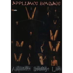Appliance Bondage Live 2