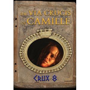 The Via Crucis of Camille Crux 8